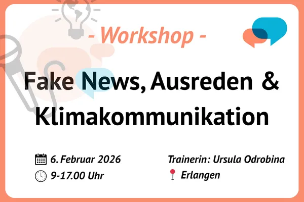 Workshop Fake News, Ausreden, Klimakommunikation_Erlangen Feb 2026